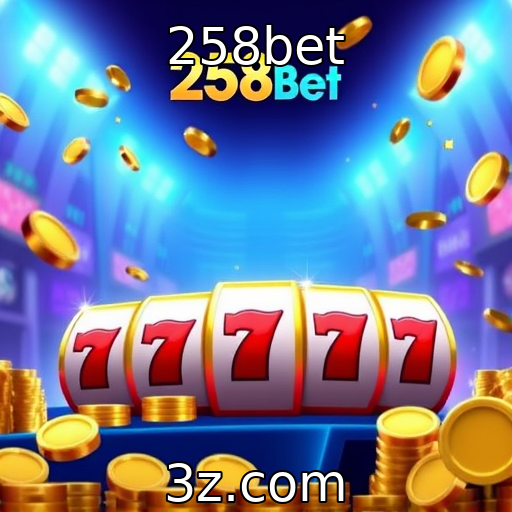 258bet : A nova era dos jackpots progressivos em slots online